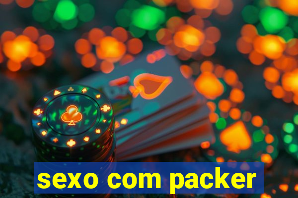 sexo com packer